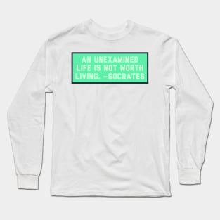 Quote Long Sleeve T-Shirt